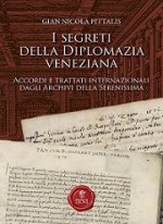 I SEGRETI DELLA DIPLOMAZIA VENEZIANA